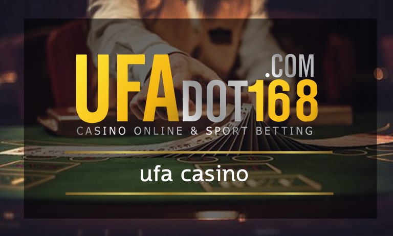 ufa casino ทางเข้า UFABET เว็บตรง ดีที่สุด บริการ เกมคาสิโนอนไลน์ ได้เงินจริง